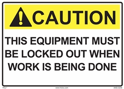 Caution Label This Equipment Must Be Locked Out