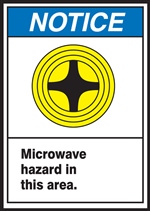 Notice Sign Microwave Hazard In This Area