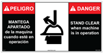 Danger - Stand Clear When Machine In Operation - 6" x 14" Adhesive Vinyl Multilingual EN/ES Label