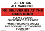 Attention All Carriers No Deliveries Sign
