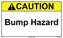 Caution Bump Hazard Safety Label