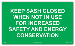 Keep Sash Closed When Not In Use For Increased Safety and Energy Conservation - 3" x 5" Adhesive Vinyl Label (Pack of 25)