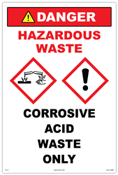 Corrosive Acid Waste Only - Hazardous Waste Danger Sign