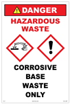 Corrosive Base Waste Only - Hazardous Waste Danger Sign