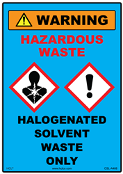 Halogenated Solvent Waste Only - Hazardous Waste Warning Sign