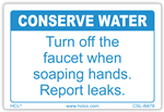 Conserve Water - Turn Off the Faucet - 2" x 3" Adhesive Vinyl Label