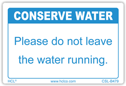 Conserve Water - Do Not Leave the Water Running - 2" x 3" Adhesive Vinyl Label