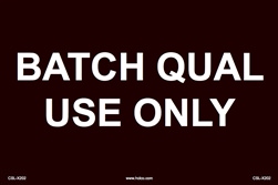 Batch Qual Use Only 2" x 3" Label