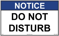 Notice - Do Not Disturb Sign
