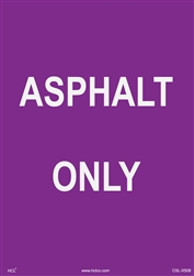 Asphalt Only Sign