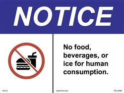 Notice - No Food, Beverages, or Ice for human consumption label