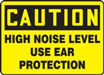 Caution Sign - High Noise Level Use Ear Protection