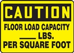 Caution Sign - Floor Load Capacity ___ Lbs. Per Square Foot
