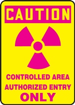 Caution Sign - Controlled Area Authorized Entry Only