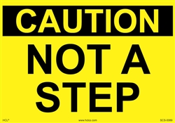 Caution Sign - Not A Step