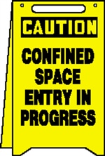 Caution Sign - Confined Space Entry In Progress (Floor Sign)