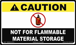 Caution Sign - Not For Flammable Material Storage