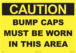 Caution Bump Caps Must Be Worn In This Area Sign