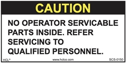 Caution - No Operator Serviceable Parts Label
