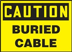 Caution Sign - Buried Cable