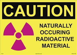 Caution Sign - Naturally Occurring Radioactive Material