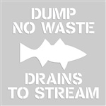 Safety Sign - Dump No Waste Drains To Stream