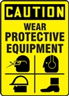 Caution Sign - Wear Protective Equipment With Graphics