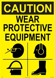 Caution Sign - Wear Protective Equipment With Graphics