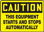 Safety Sign - This Equipment Starts