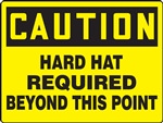 Large Caution Sign - Hard Hat Required Beyond This Point