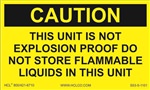 Caution Sign -  This Unit Not Explosion Proof Label
