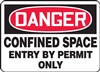 Danger Sign - Confined Space Entry By Permit Only