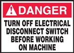 Danger Sign - Turn Off Electrical Disconnect Switch