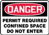 Danger Sign - Permit Required Confined Space Do Not Enter