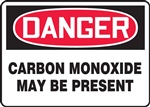 Danger Sign - Carbon Monoxide May Be Present