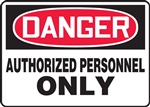 Danger Sign - Authorized Personnel Only