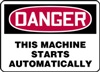 Danger Sign - This Machine Starts Automatically