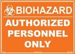 Biohazard Label - Authorized Personnel Only