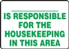 Notice Sign - Responsible For Housekeeping