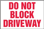 Do Not Block Driveway Sign