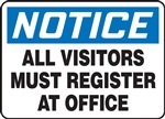 Notice Sign - All Visitors Must Register At Office