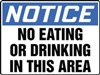 Notice Sign - No Eating Or Drinking In This Area