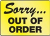 Notice Sign - Sorry Out Of Order