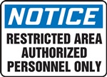 Notice Sign -  Restricted Area