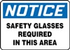 Notice Sign - Safety Glasses Required In This Area