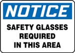 Notice Sign - Safety Glasses Required In This Area