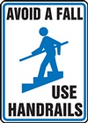 Notice Sign - Avoid A Fall Use Handrails