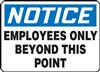 Notice Sign -  Employees Only Beyond This Point | HCL