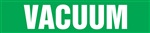 Vacuum Green Pipemarker