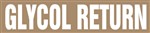 Glycol Return - Brown Pipe Marker